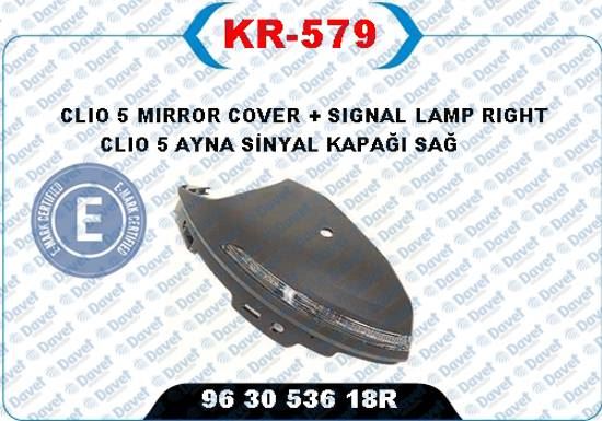 KAYA KR-579 Ayna Sinyal Lambasi Kapakli Ledli Sag Clio V {E-Markli}